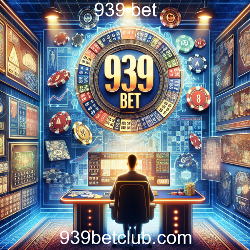 Maximizando Suas Chances: Estratégias de Jogo na 939 Bet